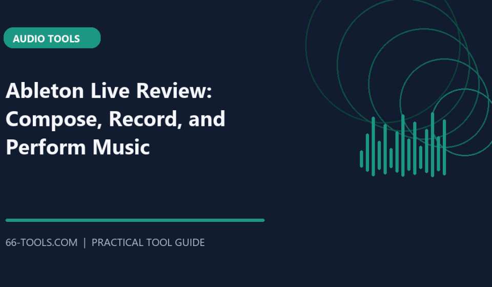 Ableton Live Review: Compose, Record, and Perform Music