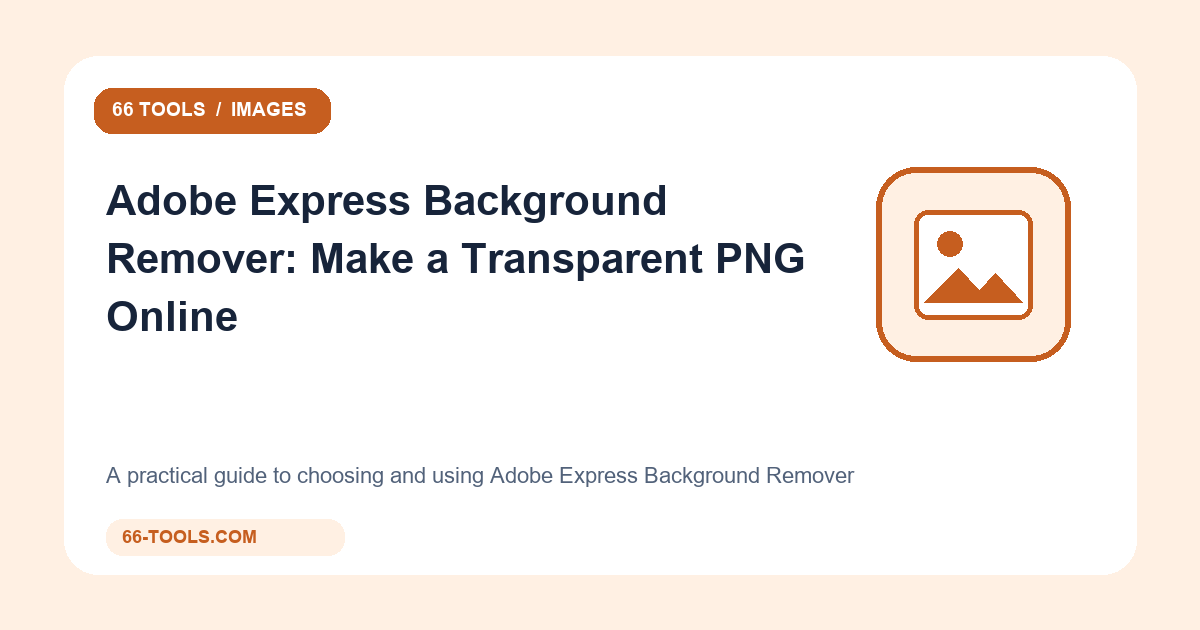 Adobe Express Background Remover apžvalga: skaidraus PNG kūrimas