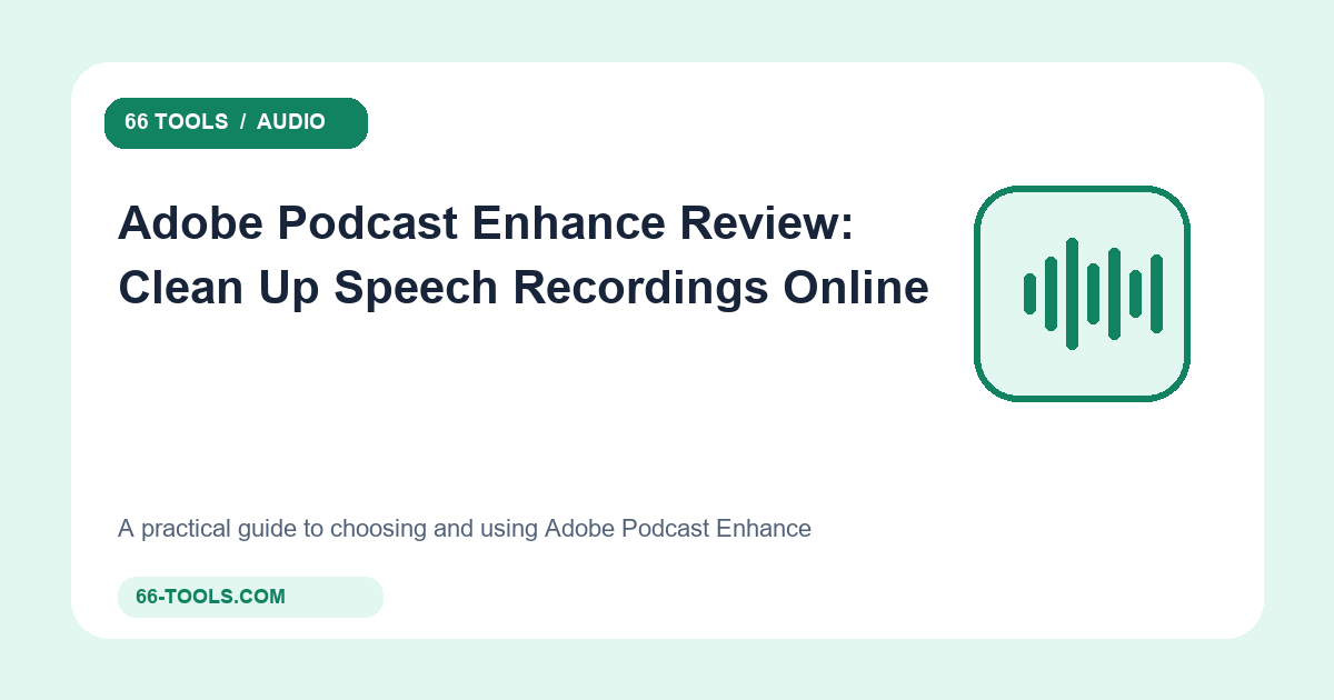 Adobe Podcast Enhance apžvalga: garso įrašų valymas