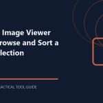 FastStone Image Viewer Review: Browse and Sort a Photo Collection