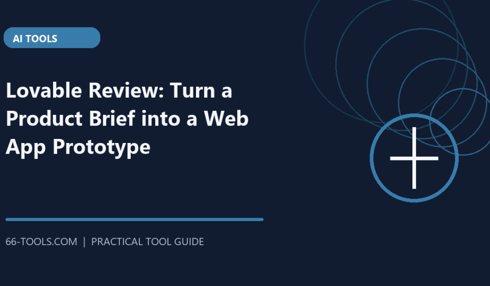 Lovable Review: Turn a Product Brief into a Web App Prototype