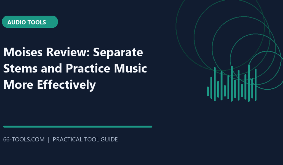 Moises Review: Separate Stems and Practice Music More Effectively