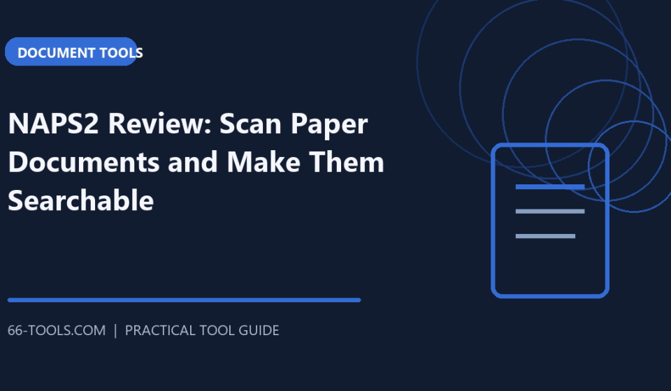 NAPS2 Review: Scan Paper Documents and Make Them Searchable