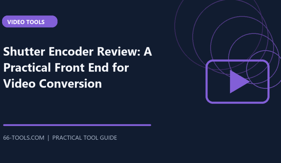 Shutter Encoder Review: A Practical Front End for Video Conversion