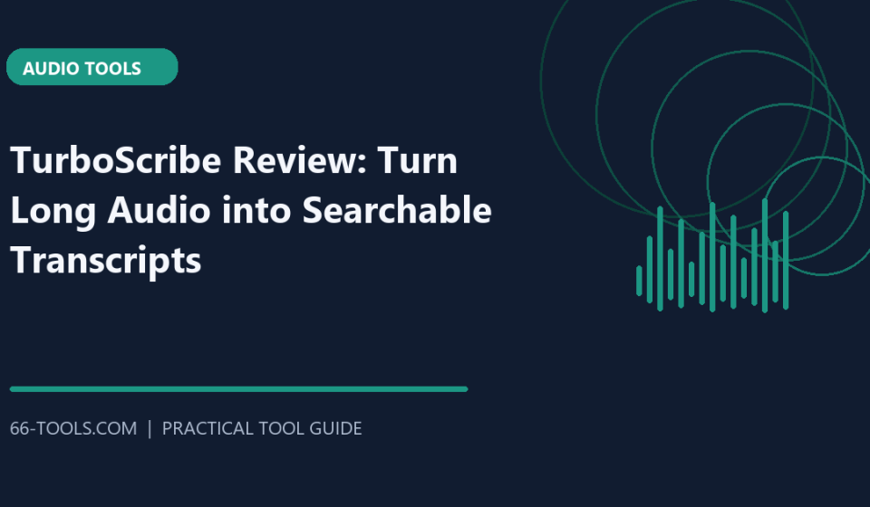 TurboScribe Review: Turn Long Audio into Searchable Transcripts