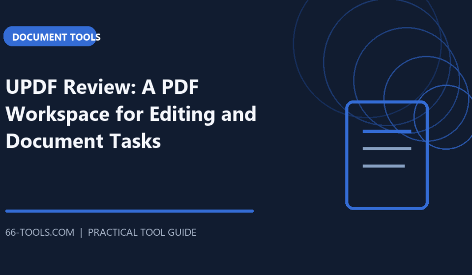 UPDF Review: A PDF Workspace for Editing and Document Tasks