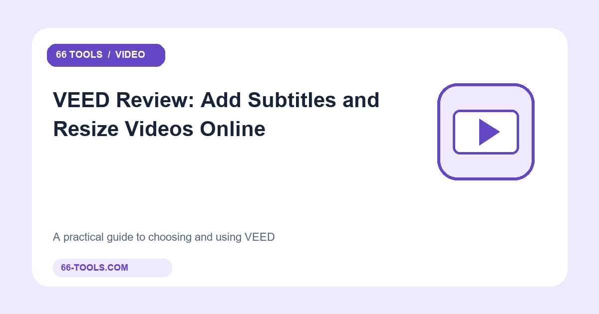VEED apžvalga: subtitrų pridėjimas ir vaizdo dydžio keitimas internete