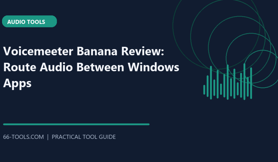 Voicemeeter Banana Review: Route Audio Between Windows Apps