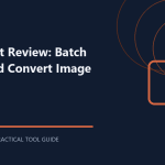 XnConvert Review: Batch Resize and Convert Image Folders